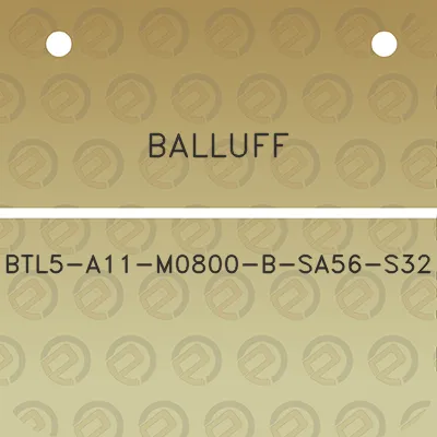 balluff-btl5-a11-m0800-b-sa56-s32