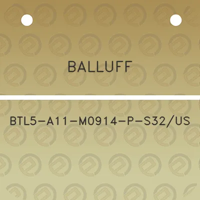 balluff-btl5-a11-m0914-p-s32us