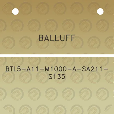 balluff-btl5-a11-m1000-a-sa211-s135