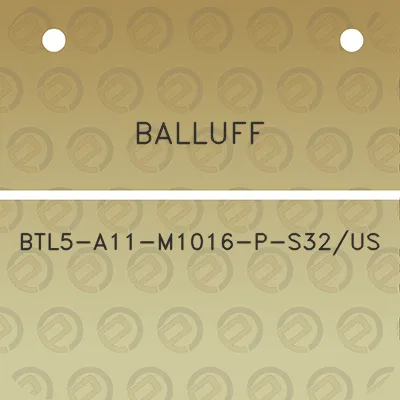 balluff-btl5-a11-m1016-p-s32us