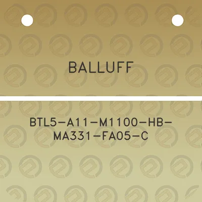 balluff-btl5-a11-m1100-hb-ma331-fa05-c