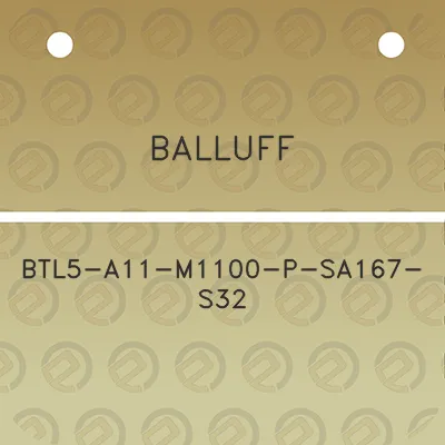 balluff-btl5-a11-m1100-p-sa167-s32