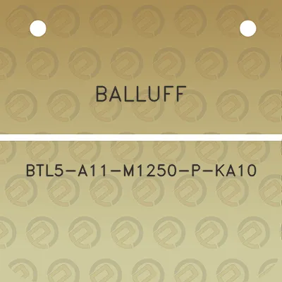 balluff-btl5-a11-m1250-p-ka10