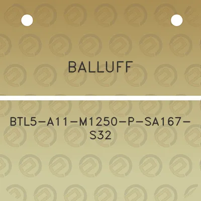 balluff-btl5-a11-m1250-p-sa167-s32