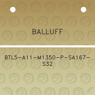 balluff-btl5-a11-m1350-p-sa167-s32