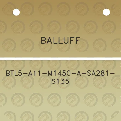 balluff-btl5-a11-m1450-a-sa281-s135