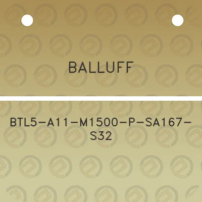 balluff-btl5-a11-m1500-p-sa167-s32