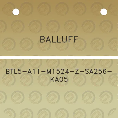 balluff-btl5-a11-m1524-z-sa256-ka05