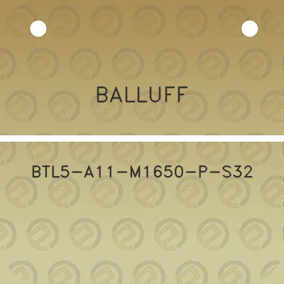 balluff-btl5-a11-m1650-p-s32