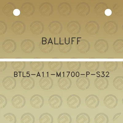 balluff-btl5-a11-m1700-p-s32