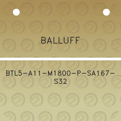 balluff-btl5-a11-m1800-p-sa167-s32