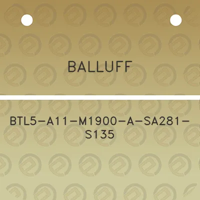 balluff-btl5-a11-m1900-a-sa281-s135