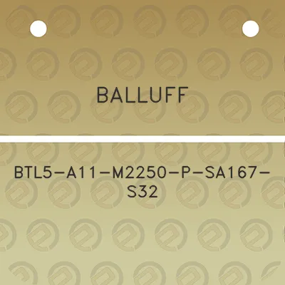 balluff-btl5-a11-m2250-p-sa167-s32