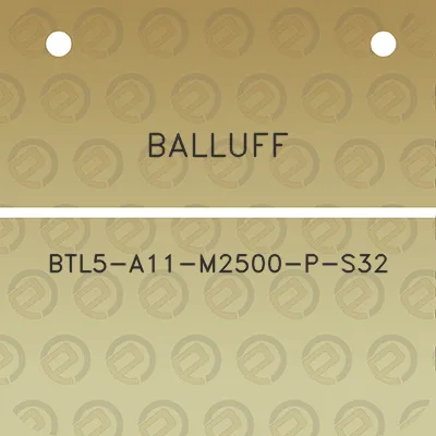 balluff-btl5-a11-m2500-p-s32