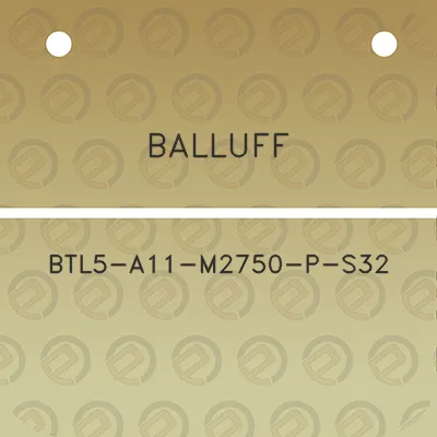 balluff-btl5-a11-m2750-p-s32