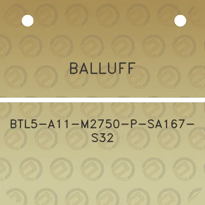 balluff-btl5-a11-m2750-p-sa167-s32