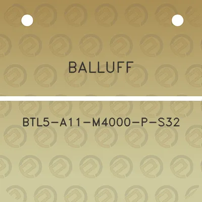 balluff-btl5-a11-m4000-p-s32