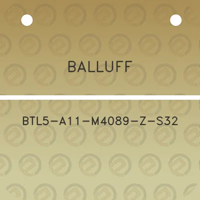 balluff-btl5-a11-m4089-z-s32