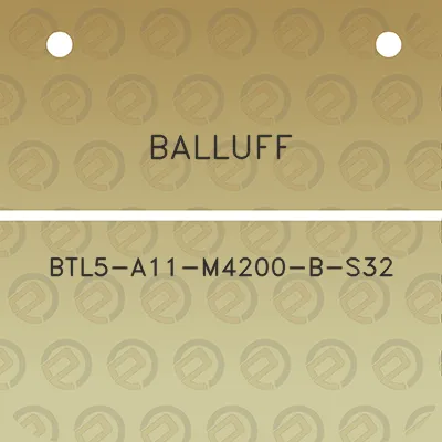 balluff-btl5-a11-m4200-b-s32