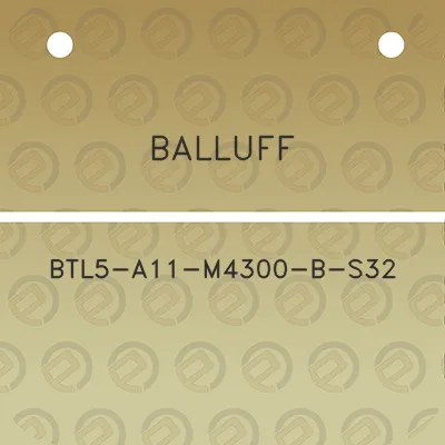 balluff-btl5-a11-m4300-b-s32