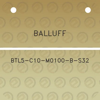 balluff-btl5-c10-m0100-b-s32