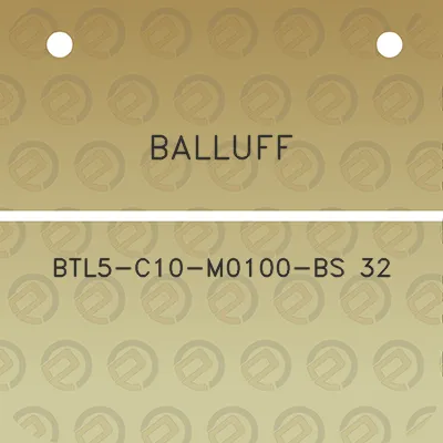 balluff-btl5-c10-m0100-bs-32