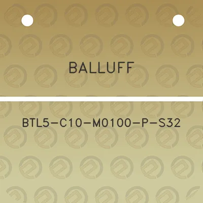 balluff-btl5-c10-m0100-p-s32