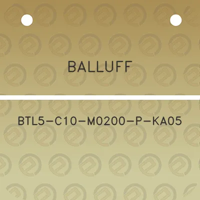 balluff-btl5-c10-m0200-p-ka05