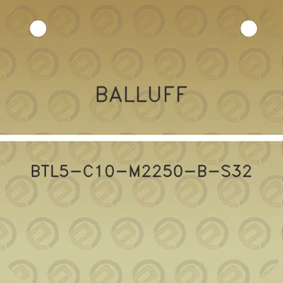 balluff-btl5-c10-m2250-b-s32