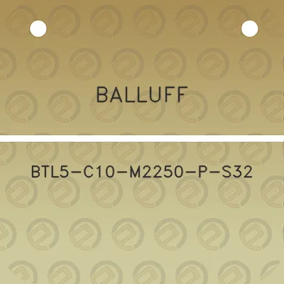 balluff-btl5-c10-m2250-p-s32