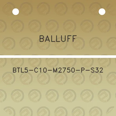 balluff-btl5-c10-m2750-p-s32