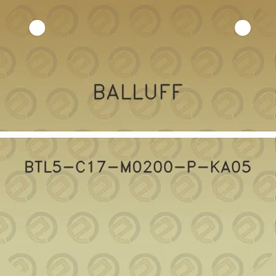 balluff-btl5-c17-m0200-p-ka05