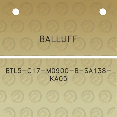 balluff-btl5-c17-m0900-b-sa138-ka05