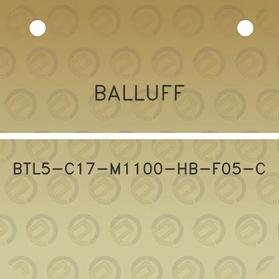 balluff-btl5-c17-m1100-hb-f05-c