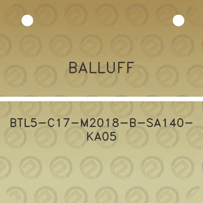 balluff-btl5-c17-m2018-b-sa140-ka05