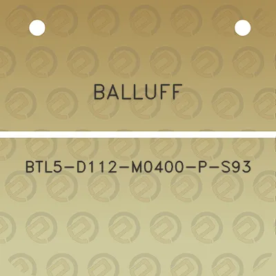 balluff-btl5-d112-m0400-p-s93