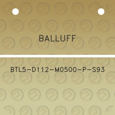 balluff-btl5-d112-m0500-p-s93