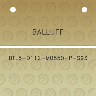 balluff-btl5-d112-m0850-p-s93