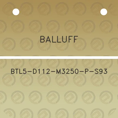 balluff-btl5-d112-m3250-p-s93