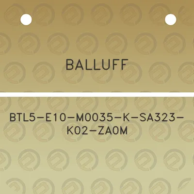 balluff-btl5-e10-m0035-k-sa323-k02-za0m