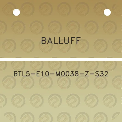 balluff-btl5-e10-m0038-z-s32