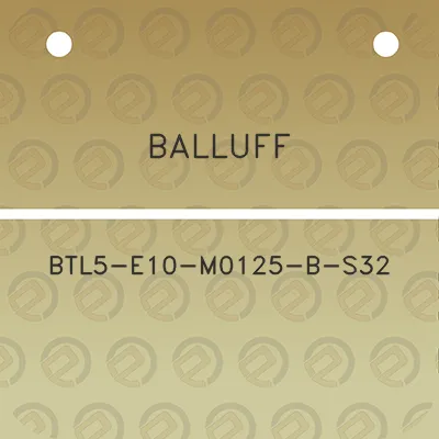 balluff-btl5-e10-m0125-b-s32