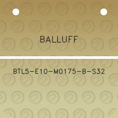 balluff-btl5-e10-m0175-b-s32