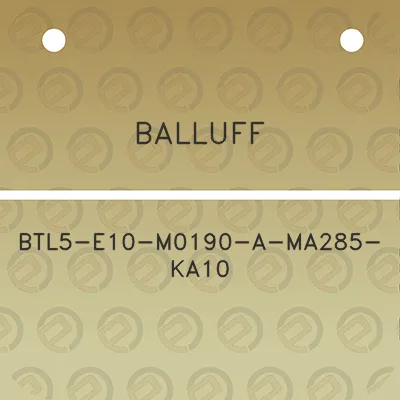 balluff-btl5-e10-m0190-a-ma285-ka10