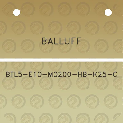 balluff-btl5-e10-m0200-hb-k25-c