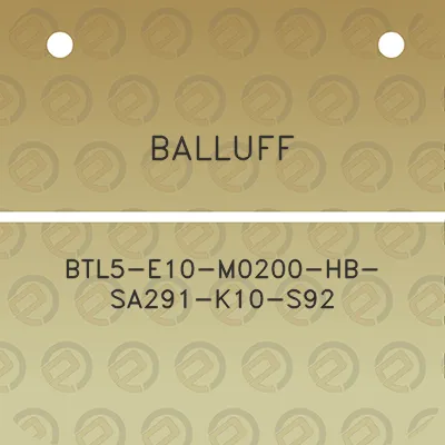 balluff-btl5-e10-m0200-hb-sa291-k10-s92