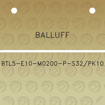 balluff-btl5-e10-m0200-p-s32pk10