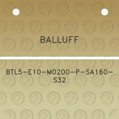 balluff-btl5-e10-m0200-p-sa160-s32