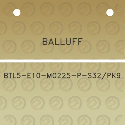 balluff-btl5-e10-m0225-p-s32pk9