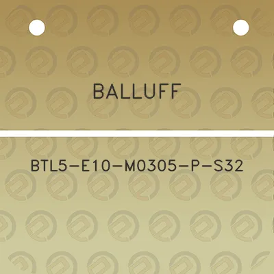 balluff-btl5-e10-m0305-p-s32